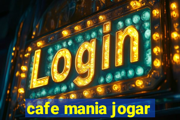 cafe mania jogar